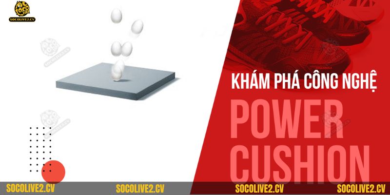 Công nghệ Power Cushion của Yonex